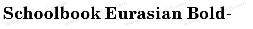 Schoolbook Eurasian Bold字体转换